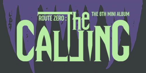 8TH MINI ALBUM 'ROUTE ZERO : The CALLING'